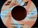 TOMMY JAY - TENDER LOVE, RARE POPCORN, NORTHERN
