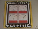 SWEET TOOTHE TESTING  PSYCH LP ORIG.