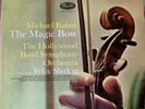 THE MAGIC BOW - MICHAEL RABIN / SP 8510 / FELIX SLATKIN