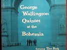 GEORGE WALLINGTON At The Bohemia PROGRESSIVE w/The Peck