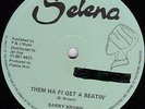 THEM HA FI GET A BEATIN BARRY BROWN SELENA ORIGINAL 12