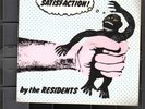 THE RESIDENTS 45 SATISFACTION/LOSER WEED 7/76 LTD.ED41