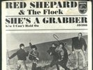 RED SHEPARD & FLOCK - SHES A GRABBER -KILLER GARAGE+P/S