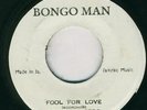 PRINCE JAZZBO-FOOL FOR LOVE-BONGOMAN- RARE-REGGAE 45