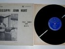MISSISSIPPI JOHN HURT Folk Songs & Blues LP PIEDMONT