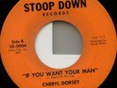 Sister Funk 45 CHERYL DORSEY - IF YOU WANT YOUR MAN
