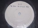 U2-A DAY WITHOUT ME-UK TEST PRESSING--PROMO