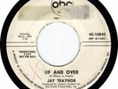 NORTHERN SOUL 45 Jay Traynor Up and Over ABC 10845 DJ