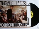 Punk THE SUBHUMANS Incorrect Thoughts LP Orig w' Insert