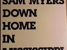 Sam Myers - Down Home in Mississippi / Rare Small Label