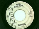 POPCORN/SOUL 45-DELORES HILL-WHAT HE USED TO-LISTEN 