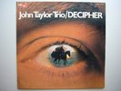 JOHN TAYLOR TRIO - DECIPHER...MPS BASF 1973