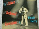CHUCK BERRY 1ST LP 1958 AFTER SCHOOL SESSION  MONO 1426