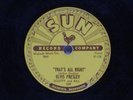 ELVIS PRESLEY 78 : Sun Label 209   First Recording