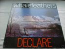The WHALEFEATHERS.Declare.(Stereo) Excellent + Con RARE