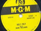 HANK WILLIAMS -ROLY POLY - 78 RPM -1958 CANADA ONLY NM