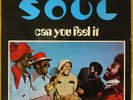 S O U L  Can you feel it  ORIGINAL UK