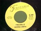 Northern 45/George Smith/I've Had It/Turntable/VG+/VG