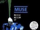 MUSE - MUSCLE MUSEUM EP (RARE)