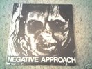 Negative Approach 7