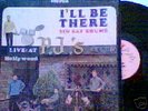SIN SAY SHUNS I'll Be There RARE live LP frat garage