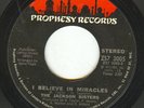 JACKSON SISTERS I Believe In Miracles PROPHESY Records