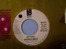 ANTHONY WHITE : Hey Baby (PIR)  Modern Soul 45 LISTEN