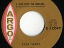 DOUG BANKS I Just Kept On Dancing NORTHERN SOUL 45 hear