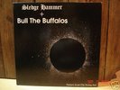 SLEDGE HAMMER + BULL THE BUFFALOS 12