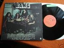 BANG MOTHER 1972 PROG. MONSTER MEGA RAR