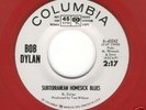 BOB DYLAN 45--SUBTERRANEAN HOMESICK BLUES-RED VINYL