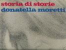 DONATELLA MORETTI - STORIA DI STORIE LP orig MINT raro