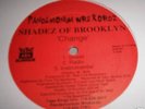 Shadez of Brooklyn - Change 12