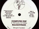 12'': Maggotron - Computer Pop '84 US *HEAR IT*