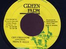 Prince Alla - Cry Freedom Green Farm JA orig 45 Listen