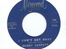 NORTHERN SOUL-BOBBY GARRETT-*I CAN'T GET AWAY*-MIRWOOD.
