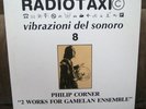 PHILIP CORNER gamelan LP 1983 radiotaxi ltd50 avant