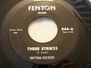 Rhythm Rockers Three Strikes  Fenton 45 Michigan Garage