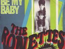 THE RONETTES - 45 - BE MY BABY - EX+.NM.