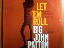 JOHN PATTON LET 'EM ROLL SEALED ORIG BLUE NOTE MONO LP