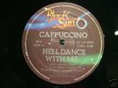 CAPPUCCINO - HELL DANCE WITH ME CDN 12'' ITALO-DISCO