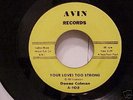 DONNA COLMAN ''YOUR LOVES TOO STRONG'' NORTHERN 45 VG+