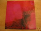 My Bloody Valentine - Loveless original vinyl LP