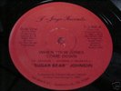 Sugar Bear Johnson: When Your Jones Come 12