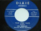 Rare Hillbilly Rocker 45 BILL GOODWIN Lying Ways DIXIE