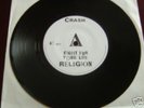 CRASH..Fight for your life/Religion /Kill cow 7