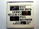 MFSL- Dave Brubeck , Gerry Mulligan , Paul Desmond .