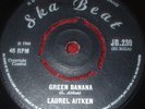 LAUREL AITKEN Green Banana 45 1968 SKA BEAT 1st Press