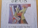 DEUS- IN A BAR, UNDER THE SEA  LP RARE
