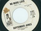 RARE NORTHERN SEPTEMBER JONES NO MORE LOVE {KAPP-DJ}